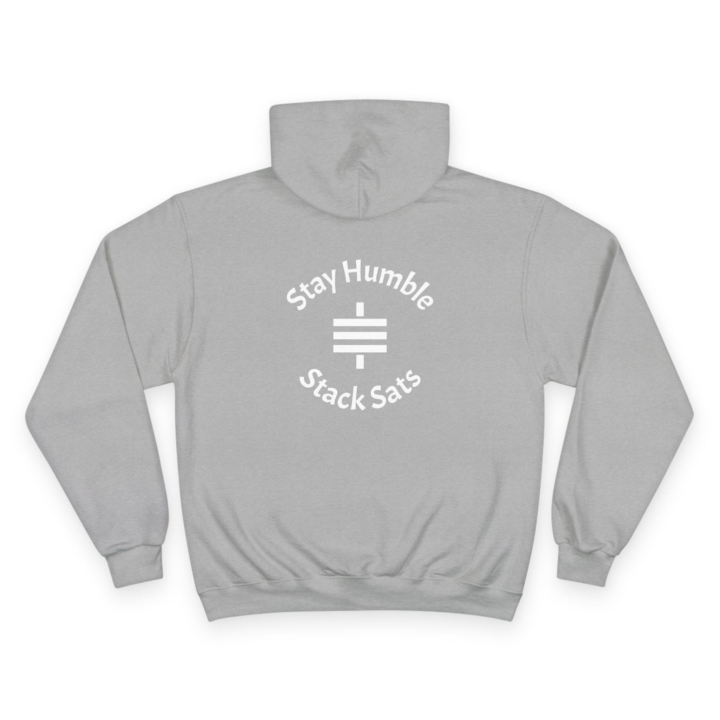 stay humble, stack sats. champion hoodie