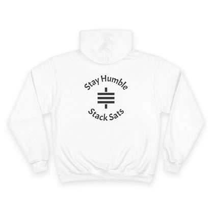 stay humble, stack sats. champion hoodie