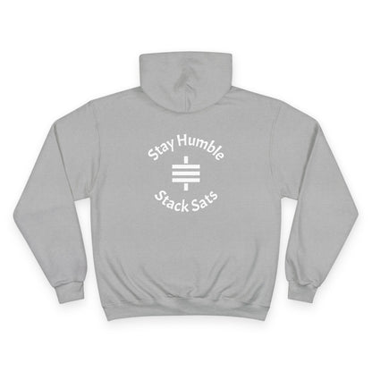 stay humble, stack sats. champion hoodie